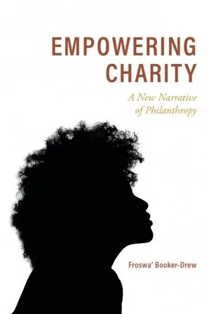 Empowering Charity
A New Narrative of Philanthropy