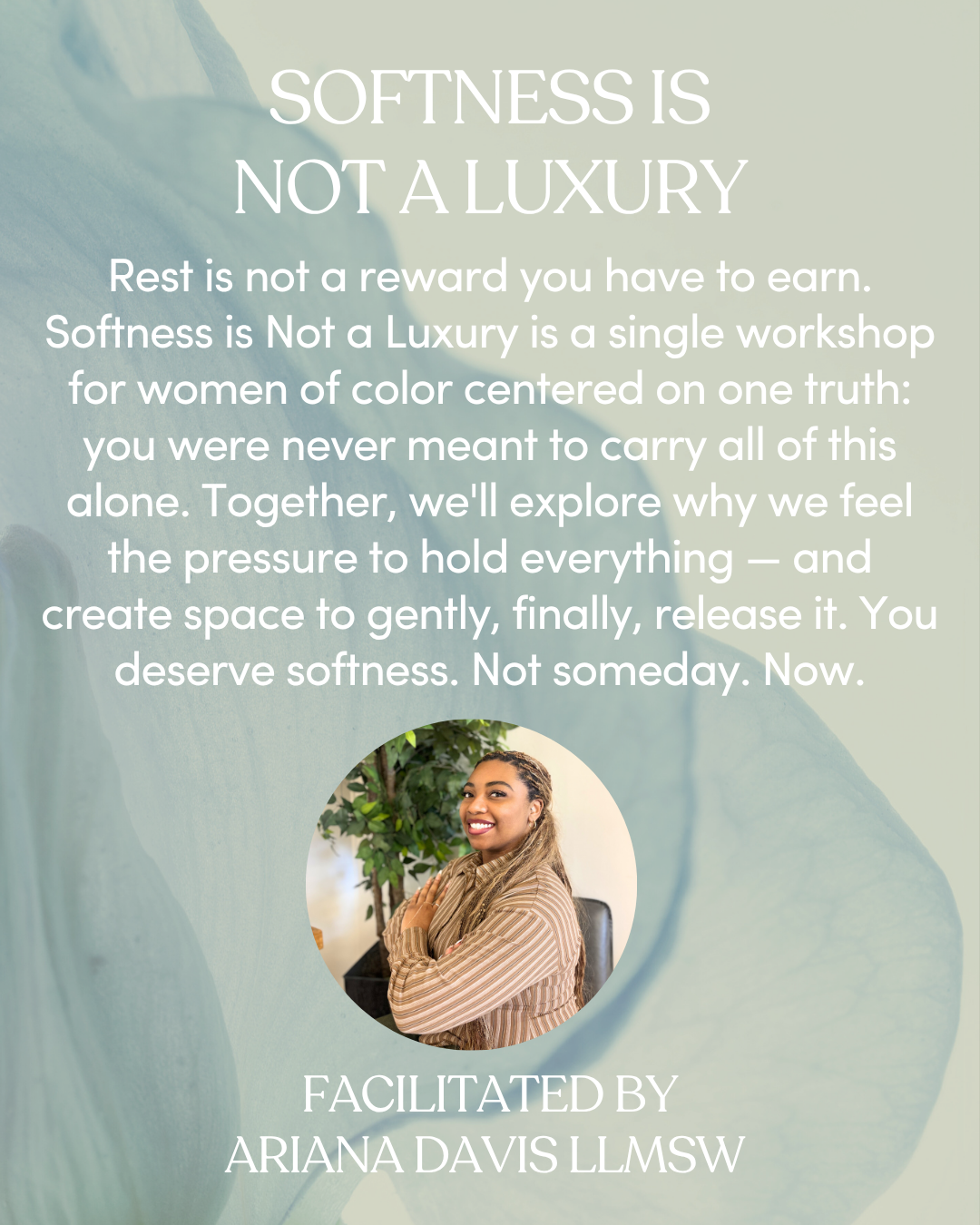 Softness is Not a Luxury 