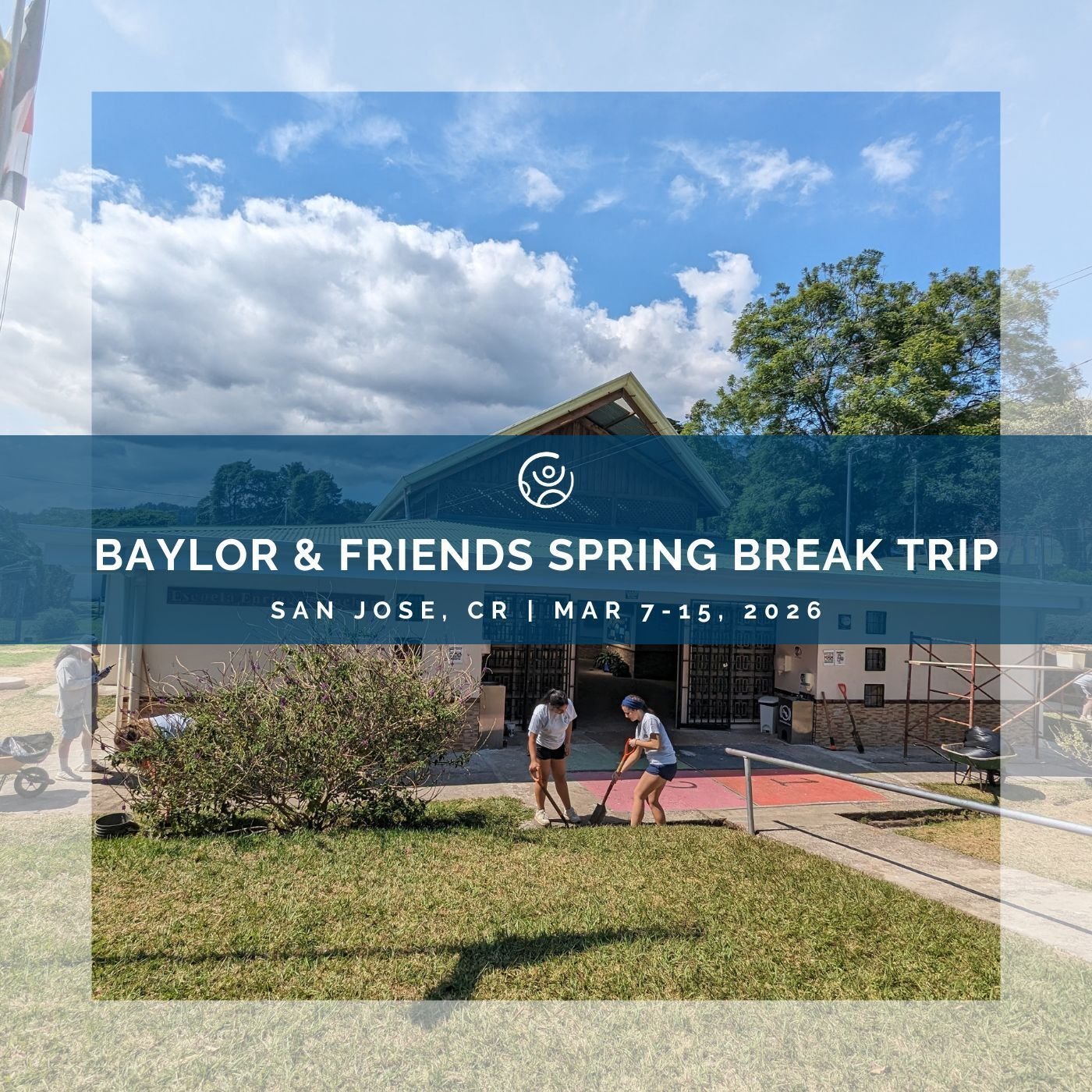 Baylor Bears, make your spring break count! 🐻🌎

Join us in San Jos&eacute;, Costa Rica for a week dedicated to service, growth, and global impact.

This trip takes place during Baylor&rsquo;s 2026 Spring Break and is open to students from any schoo