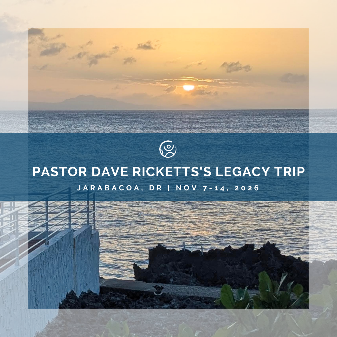 Pastor Dave Ricketts's&nbsp;Legacy Trip - Nov 2026