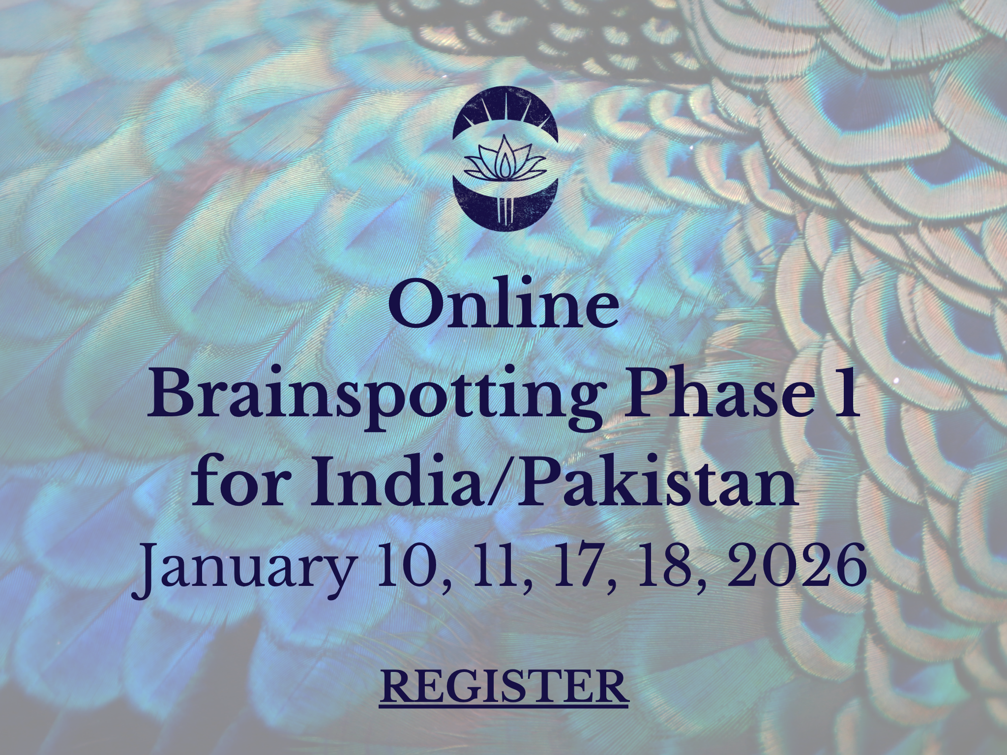 Brainspotting Phase 1 Training for India/Pakistan- Online via Zoom (January 10, 11, 17, 18th, 2026) (Indian Standard Time)