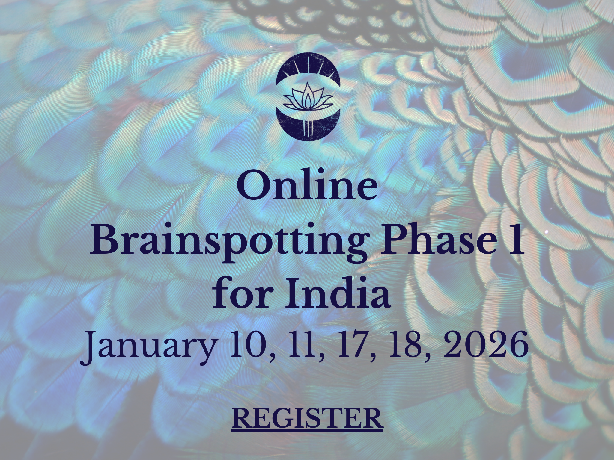 Brainspotting Phase 1 Training for India- Online (January 10, 11, 17, 18th, 2026) (Indian Standard Time)