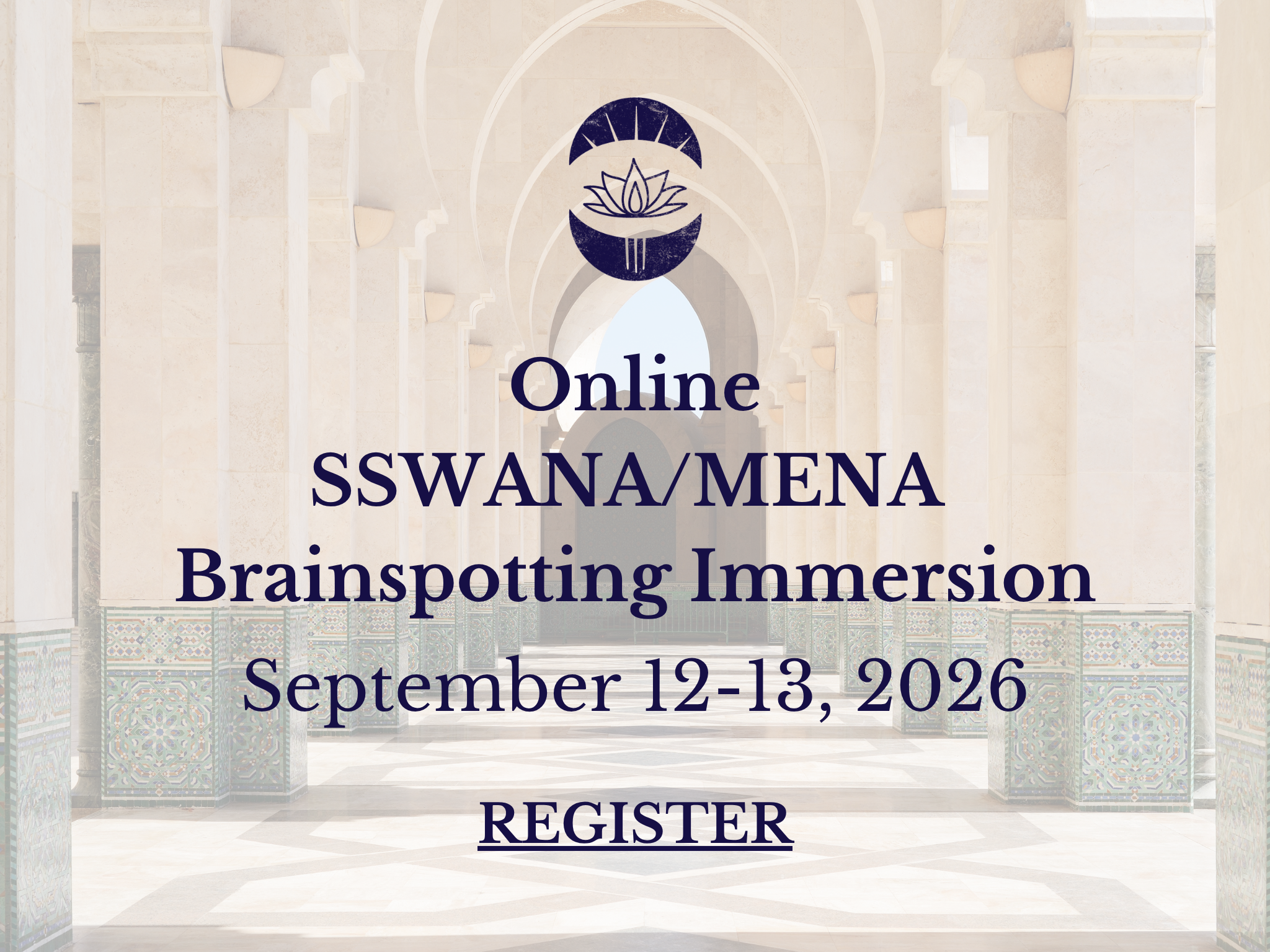 SSWANA/MENA Affinity Space- ONLINE Brainspotting Immersion