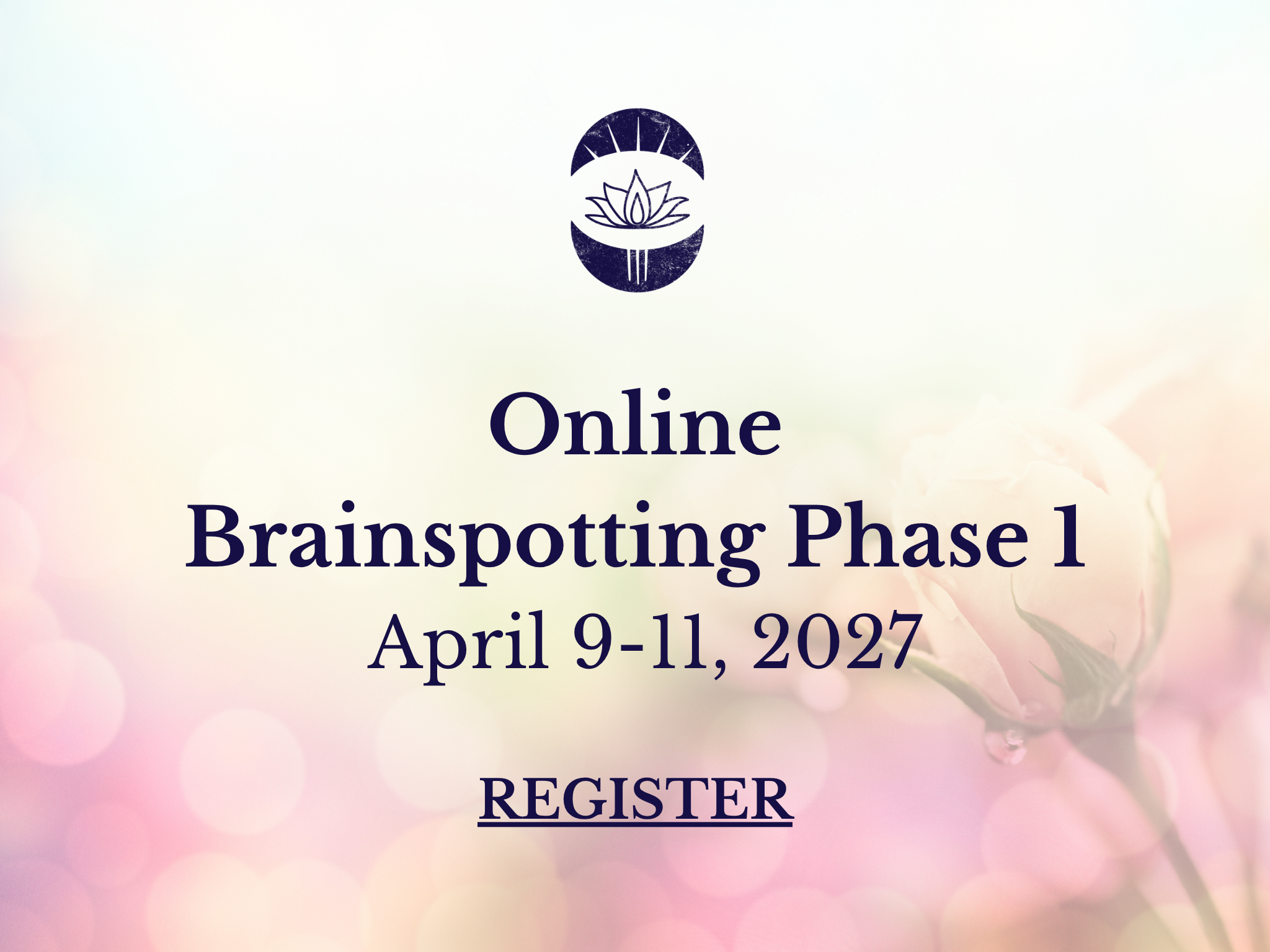 Brainspotting Phase 1 Training- Online (April 9-11, 2027)