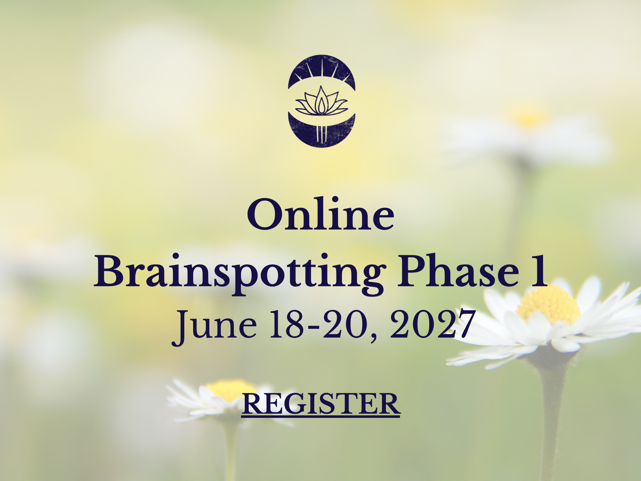 Brainspotting Phase 1 Training- Online (June 18-20, 2027)