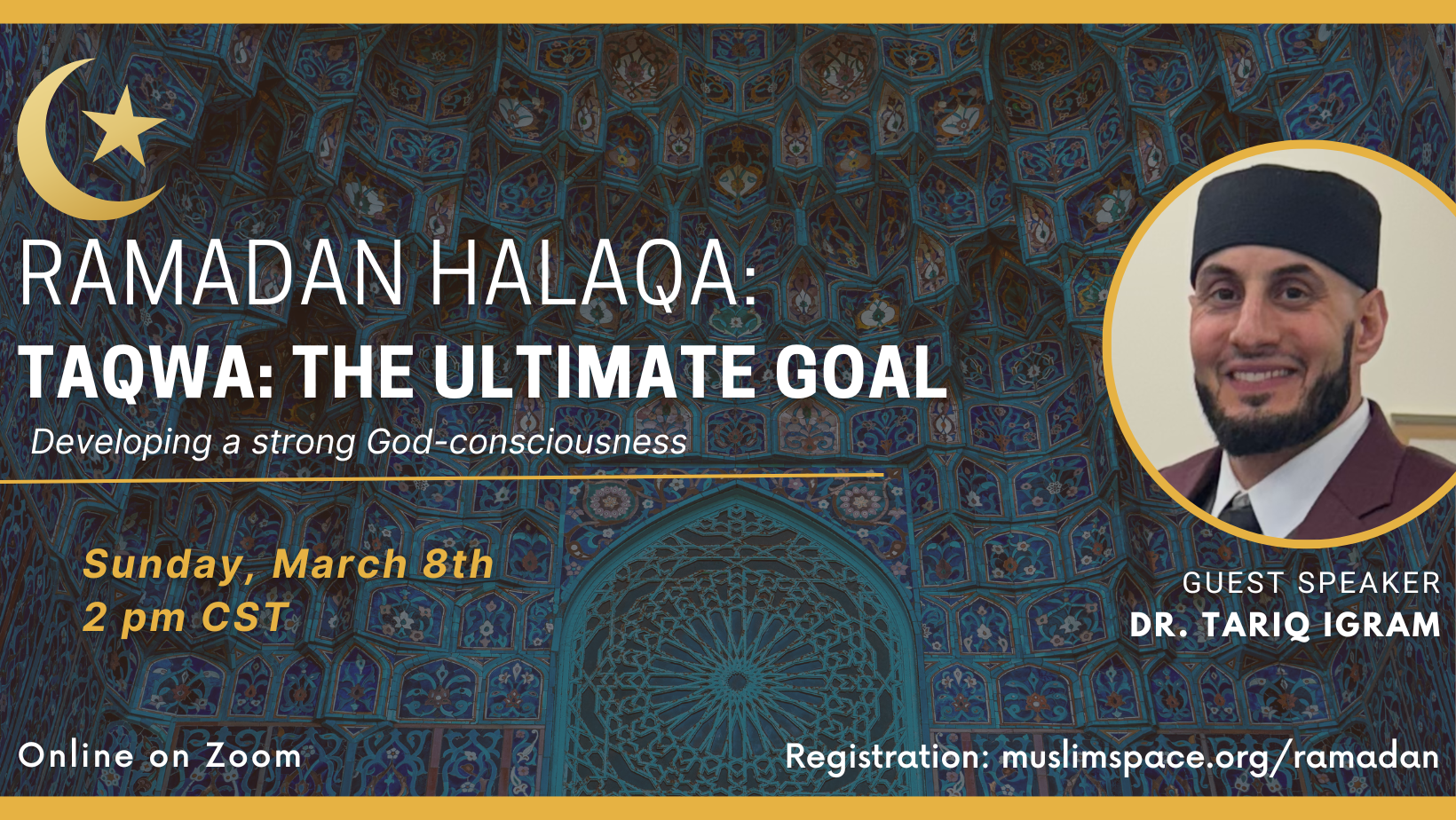 Ramadan Halaqa: Taqwa, the Ultimate Goal