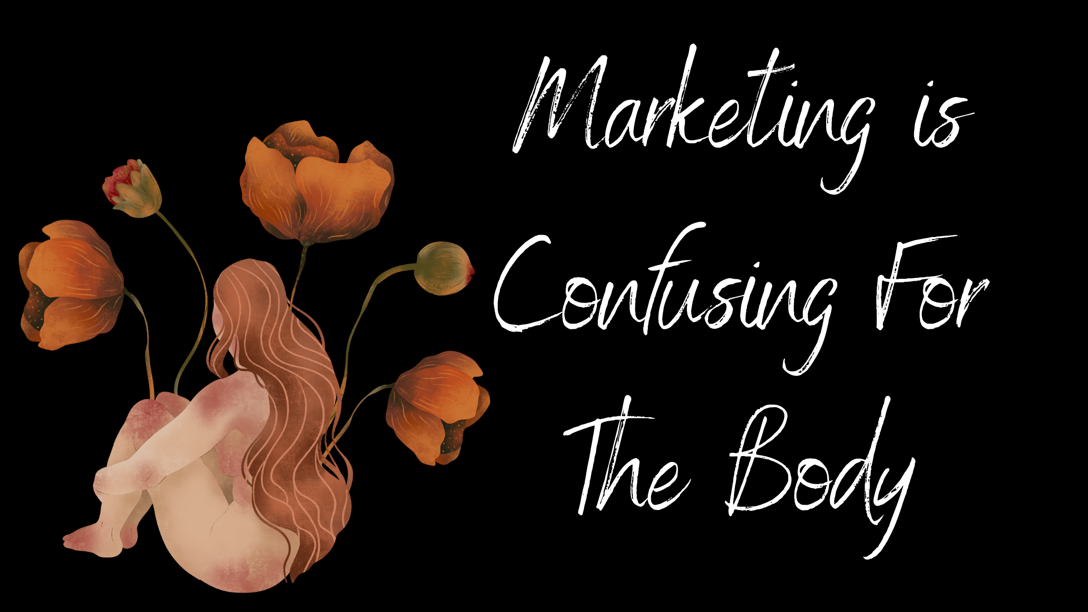 Marketing is Confusing for the Body