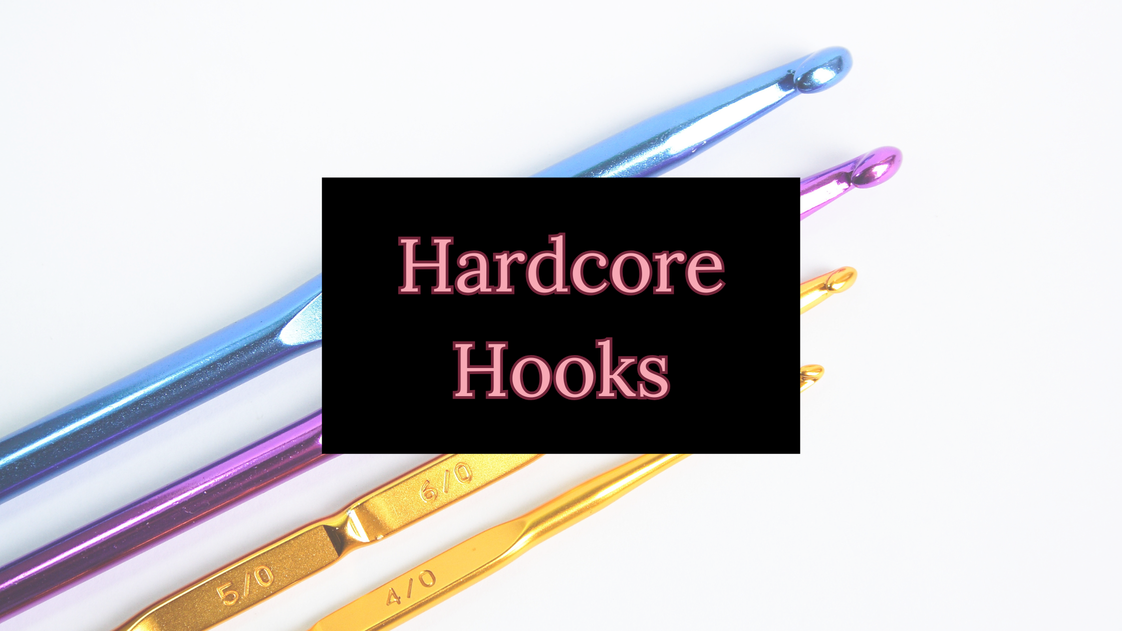 Hardcore Hooks