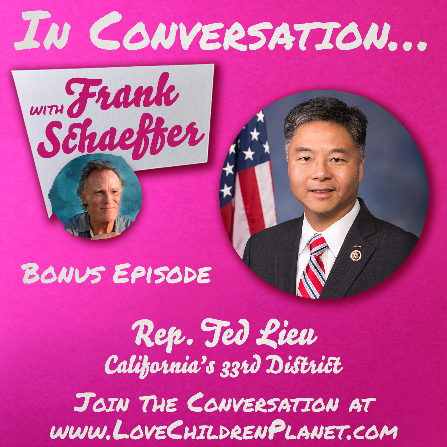 Bonus Episode • Rep. Ted Lieu (2021)