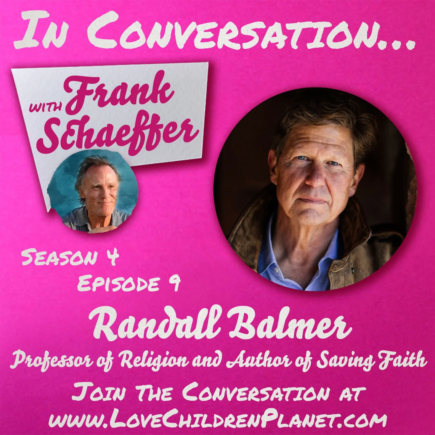 In Conversation… with Frank Schaeffer • Episode 409 • Randall Balmer