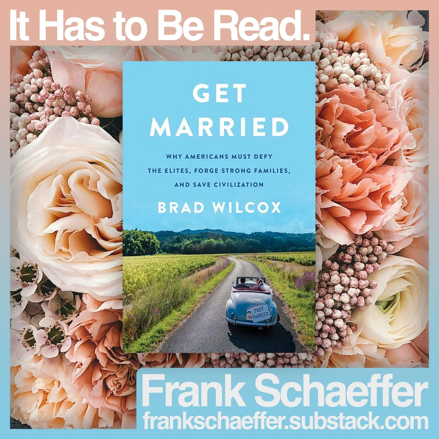 It Has to Be Read. • Get Married by Brad Wilcox