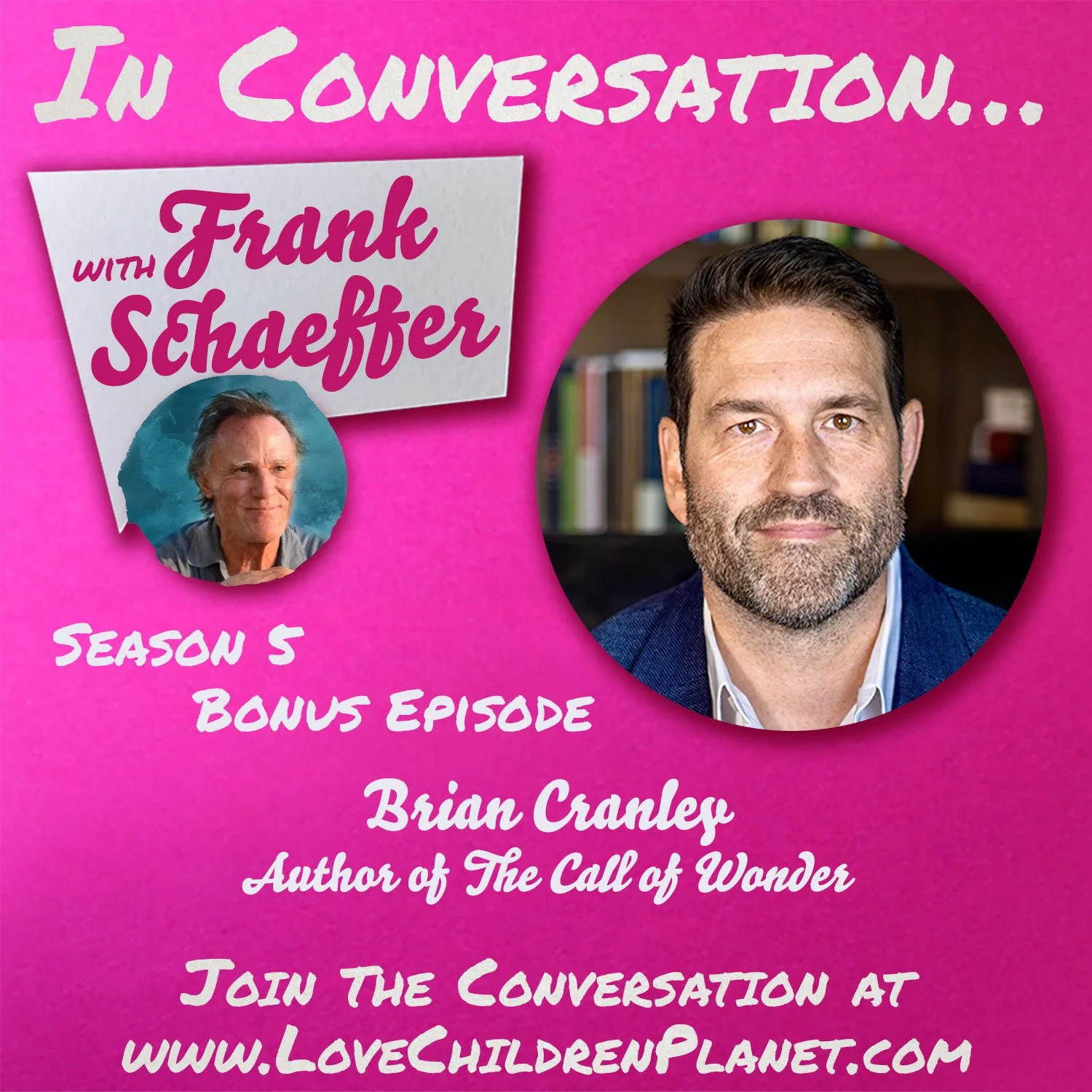 Wonder, Logic &amp; God: Frank Schaeffer Talks with Brian Cranley