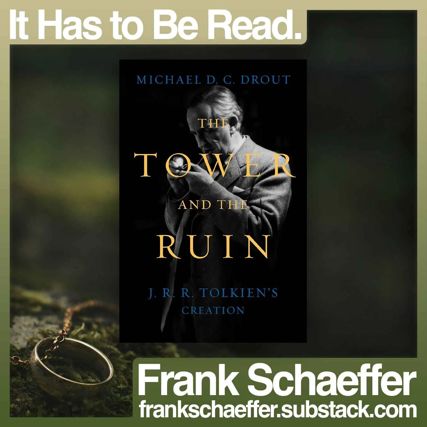 Why Tolkien Still Matters When Everything Feels Lost, with Professor Michael D.C. Drout.