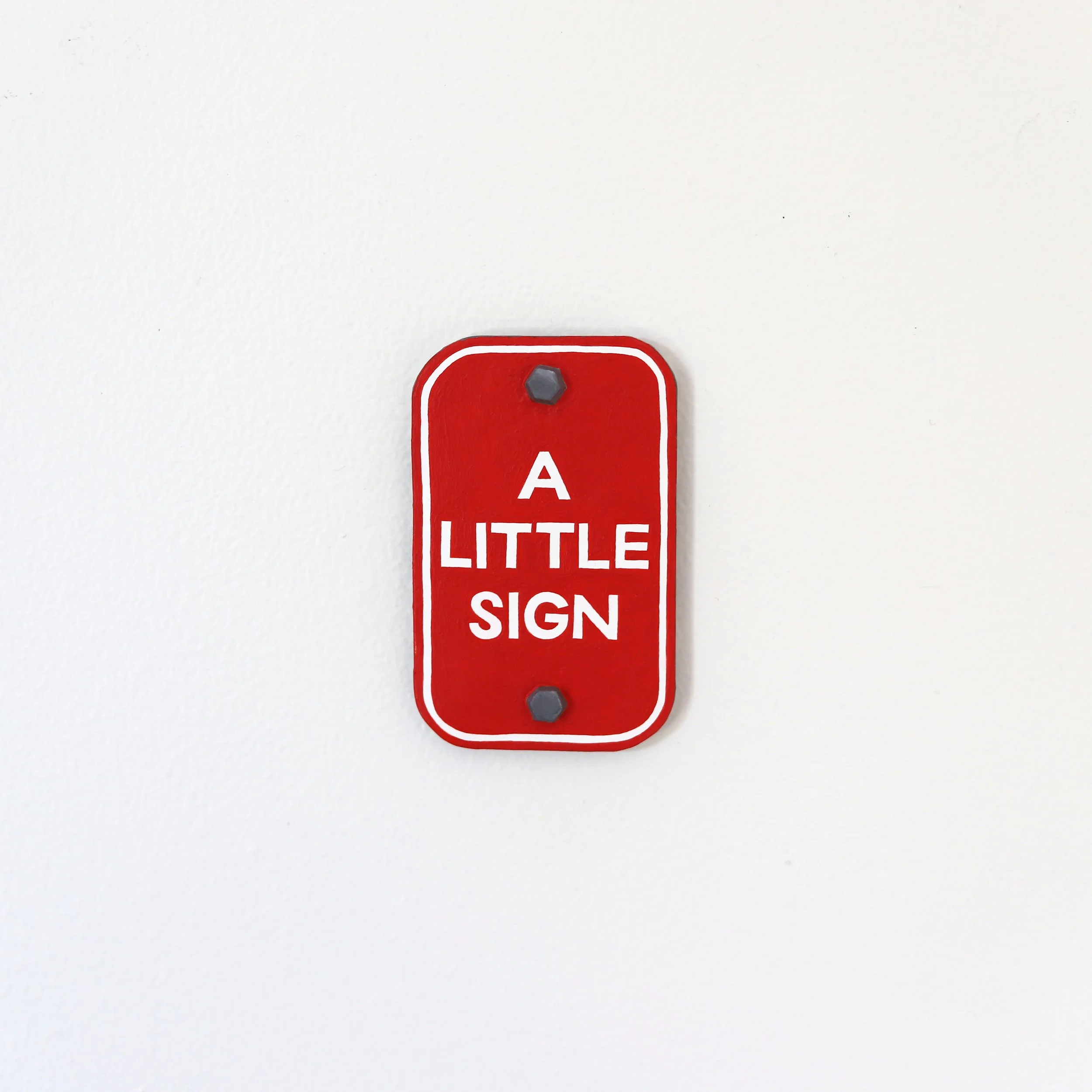 9. A Little Sign. (White on Red). Kenny Pittock. 2026.jpg