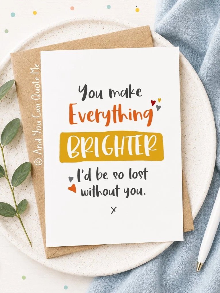 © 'You Make Everything Brighter'