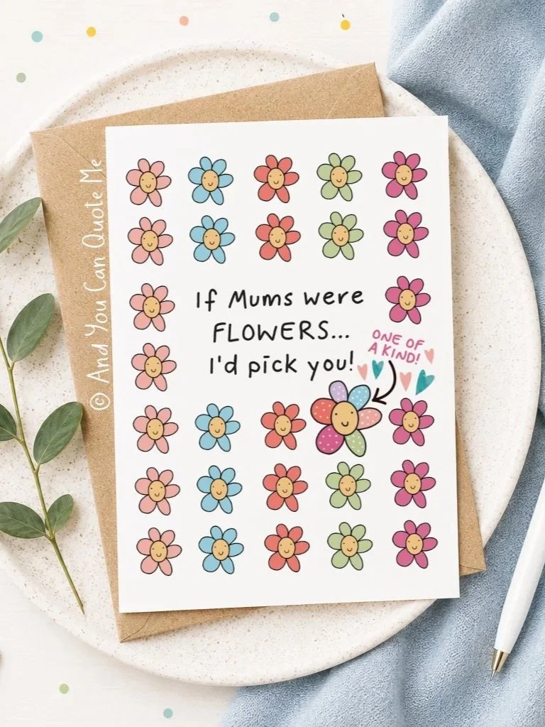 'If Mums were Flowers...'