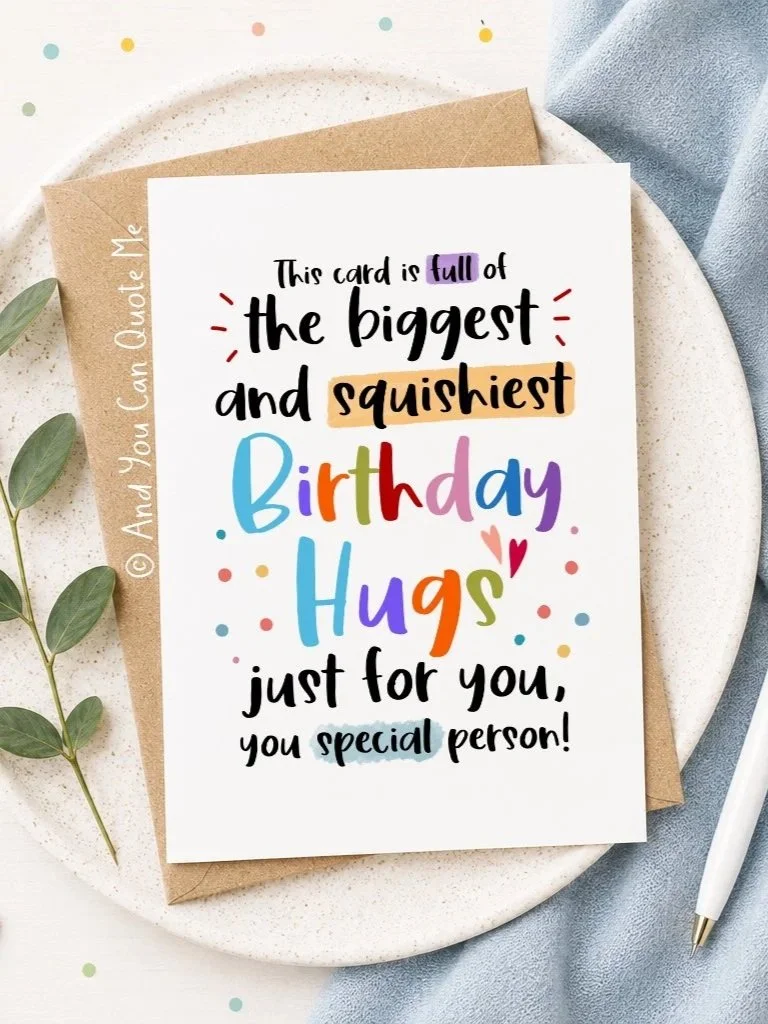 © 'Squishiest Birthday Hugs!'