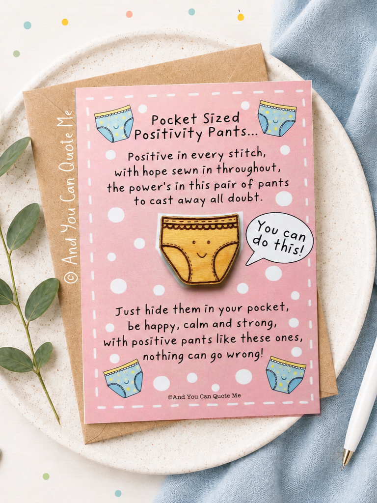 © 'Positivity Pants...'  A6 Postcard with Keepsake Token