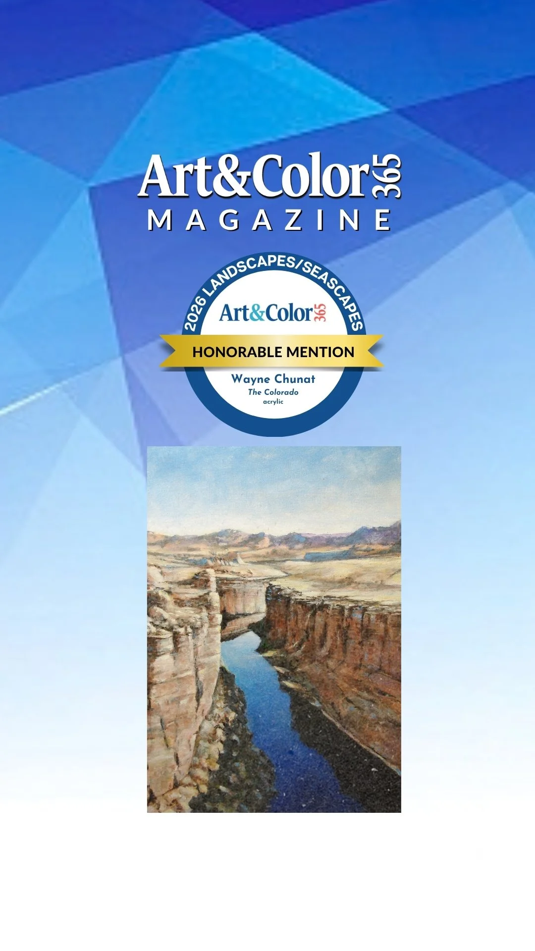 Happy to announce that two paintings have received Honorable Mentions in Art and Color 365 seascape/landscape competition they are "Colorado" and "Wyoming". Images can be viewed on line  www.artandcolor365.com and in their upcoming magazine