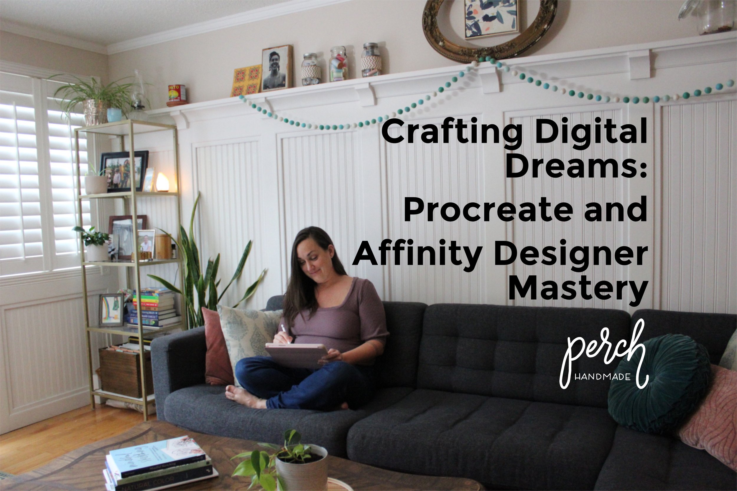 Join Katie, from Perch Handmade, as she guides you through easy beginner classes in Procreate and Affinity Designer on your iPad. Crafting Digital Dreams: Procreate and Affinity Designer Mastery.