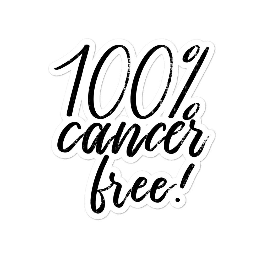 100% Cancer Free sticker — Perch Handmade
