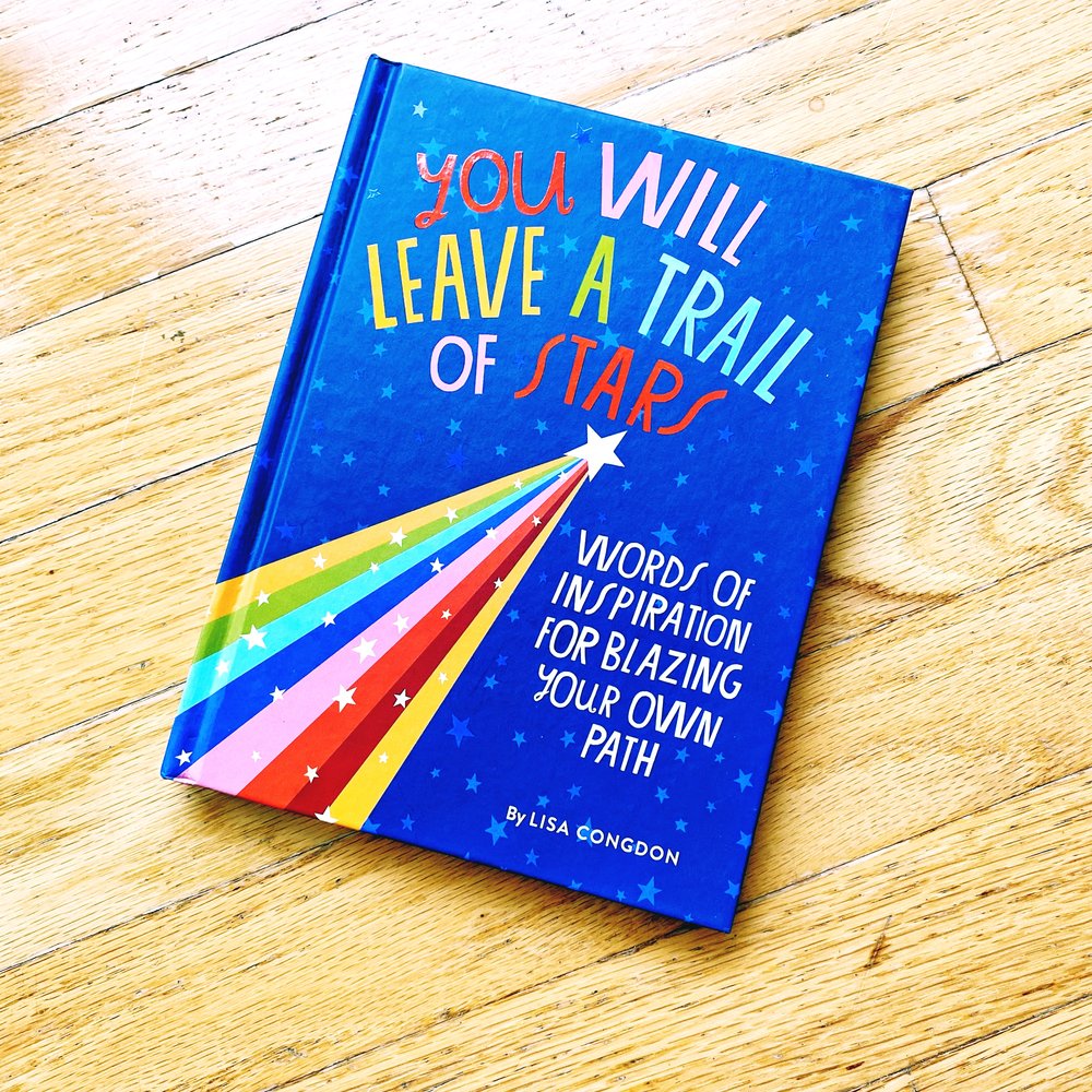 You Will Leave a Trail of Stars  by Lisa Congdon