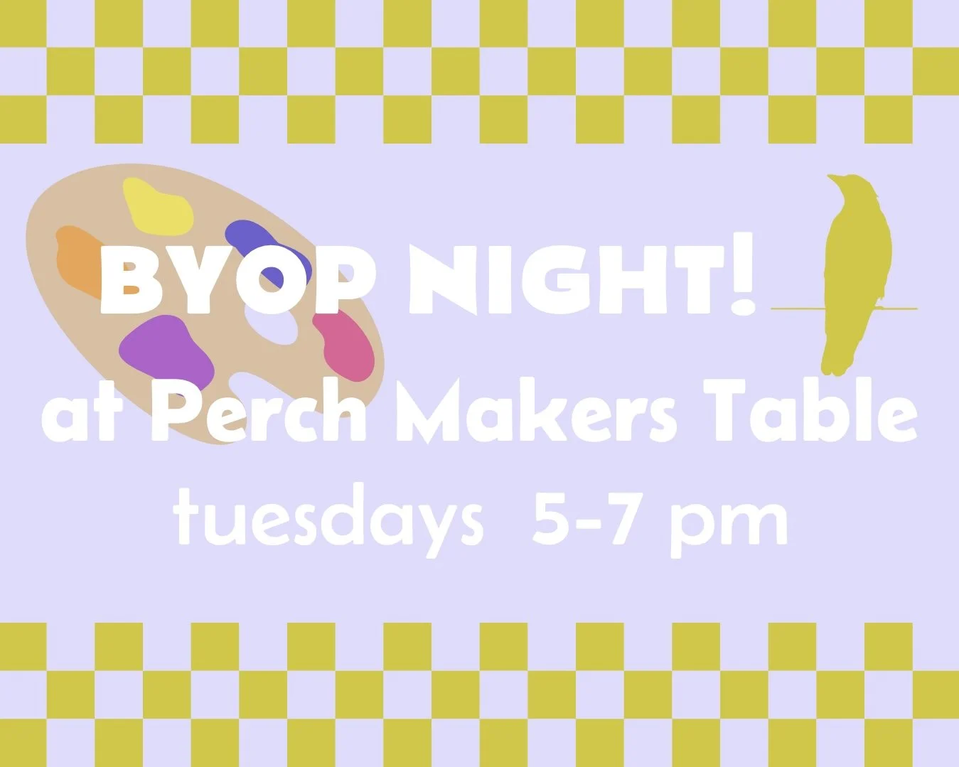 Bring Your Own Project Night at Perch Makers Table - Tuesdays 5-7PM PST