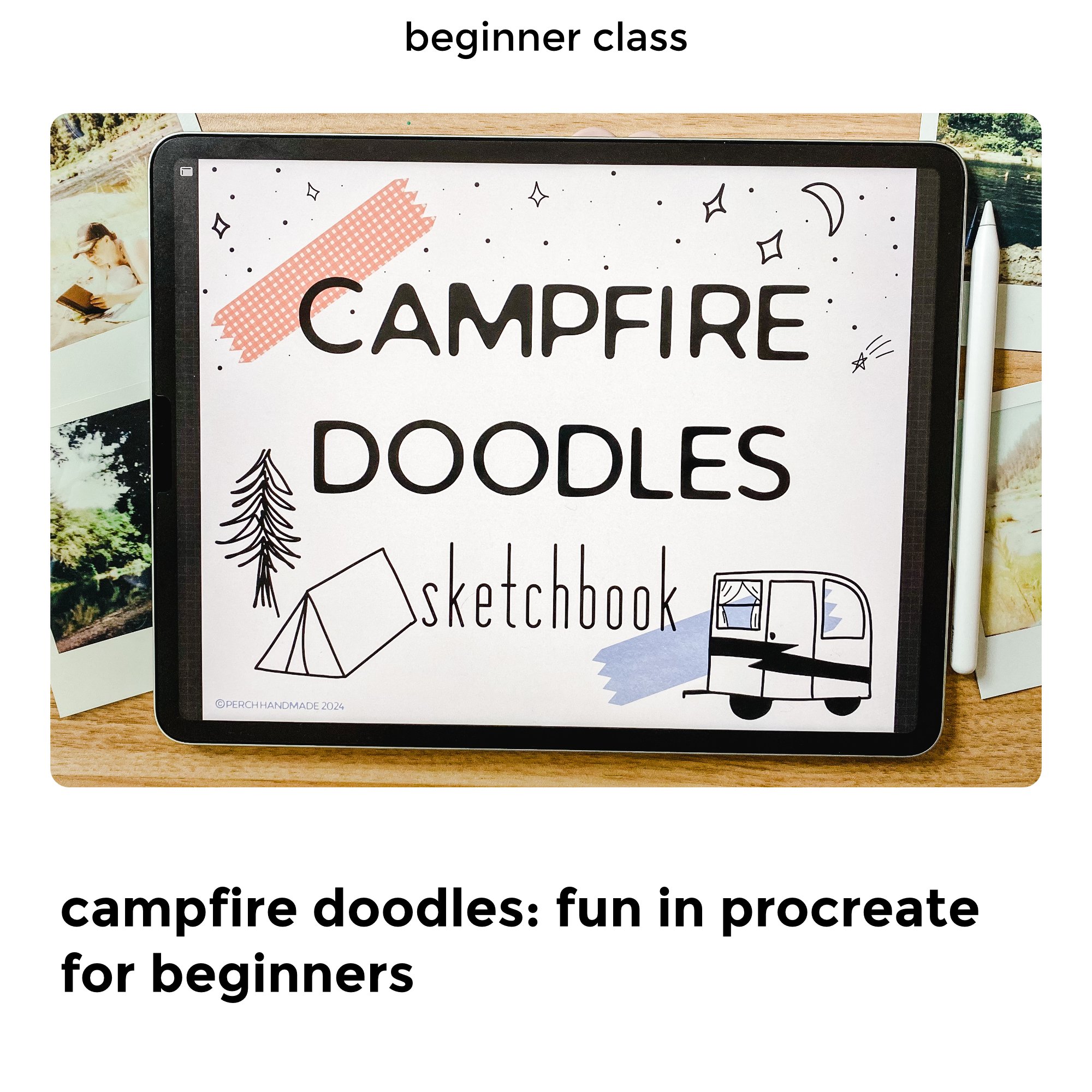 Campfire_Sketchbook_Perch-Handmade_beginner-digital-art-tutorials-for-sale_Perch-Handmade-1.jpg
