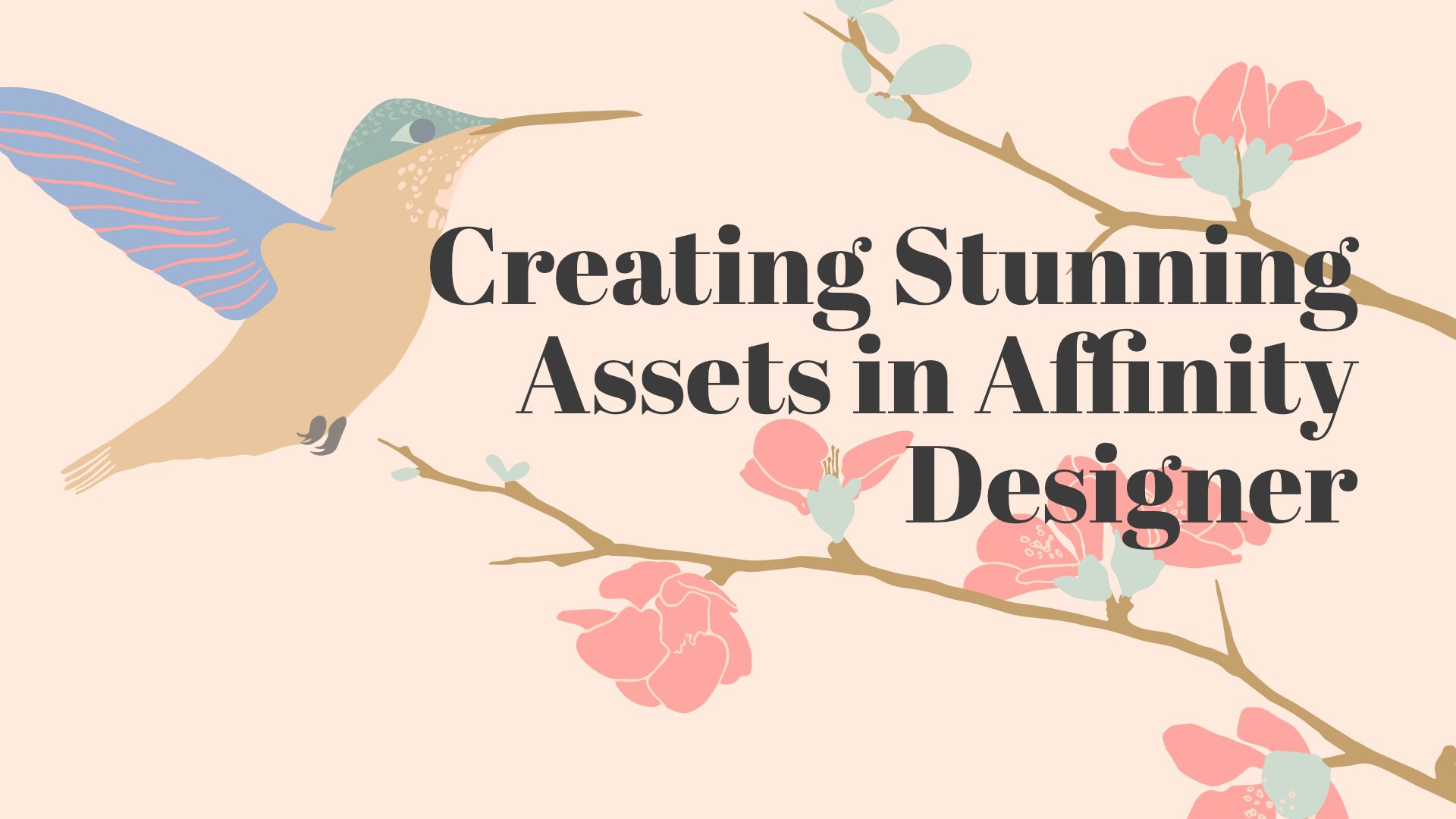 TITLE-PAGE_How-to-create-Assets_Affinity-Designer_The-Creative-Aerie_Perch-Handmade.jpg