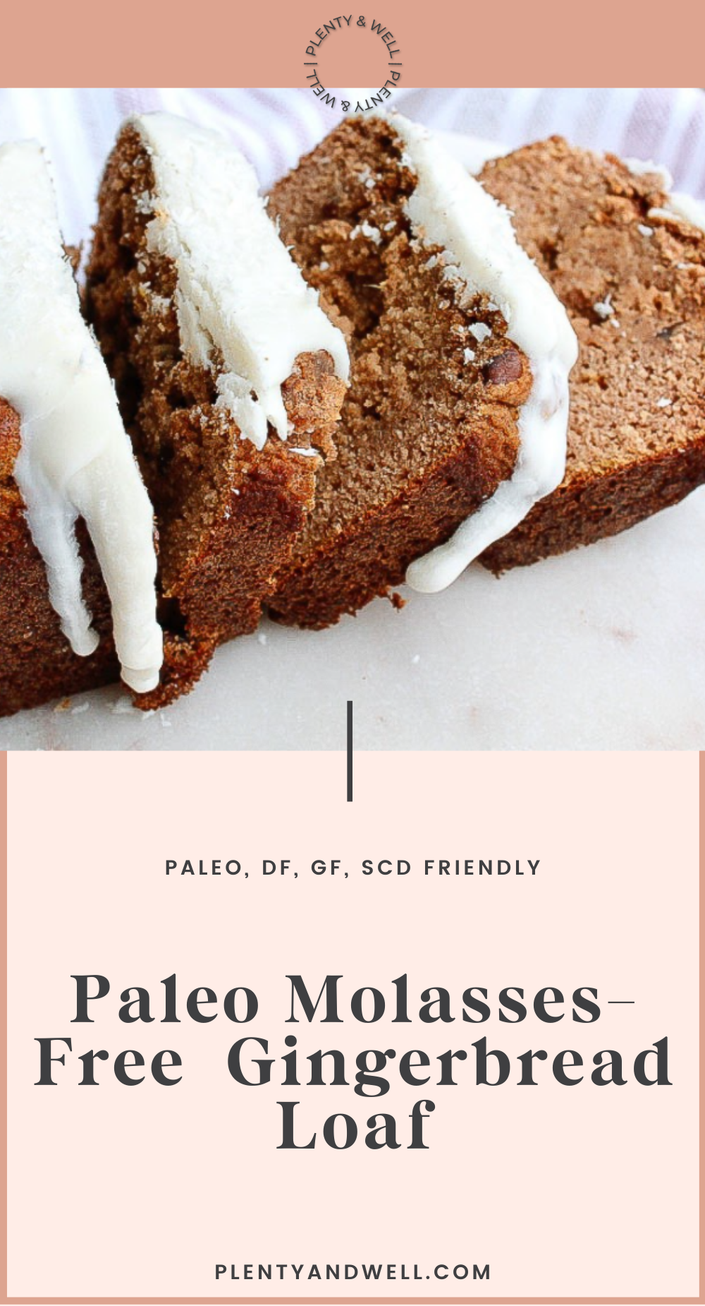 MolassesFree Paleo Gingerbread Loaf — plenty and well