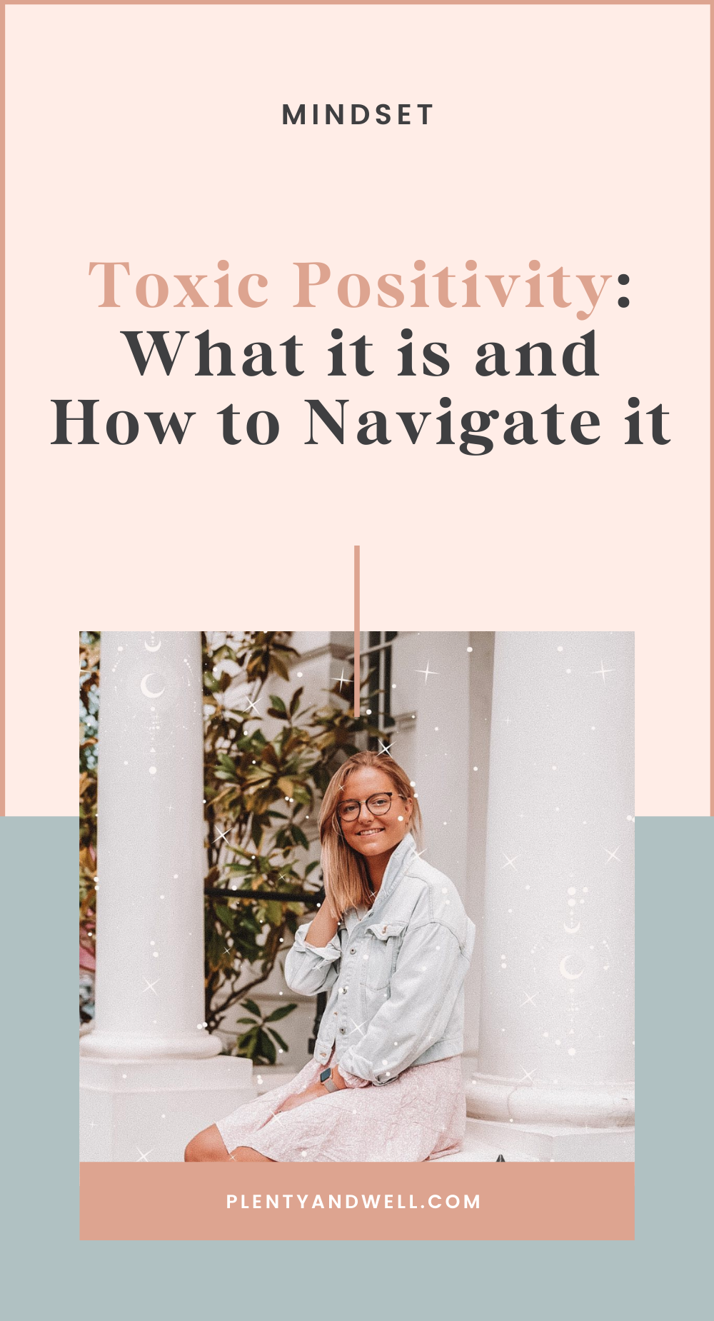 GUEST POST What Is Toxic Positivity and How to Navigate It — plenty