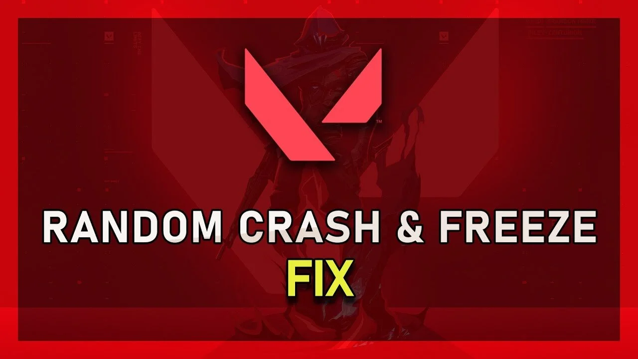 Valorant - How To Fix Random Freeze &amp; Crashes