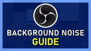 How To Fix Keyboard Clicks Background Noises When Using Obs Studio Tech How
