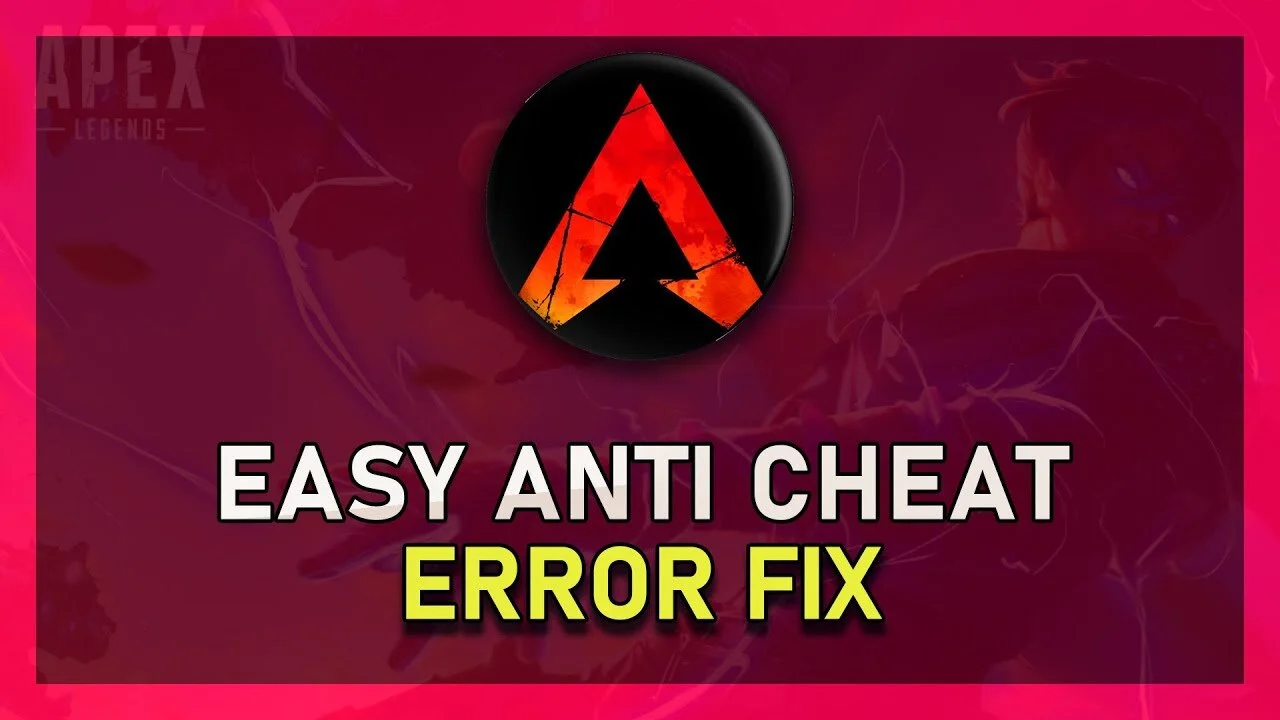 Apex Legends - Easy Anti Cheat Error Fix