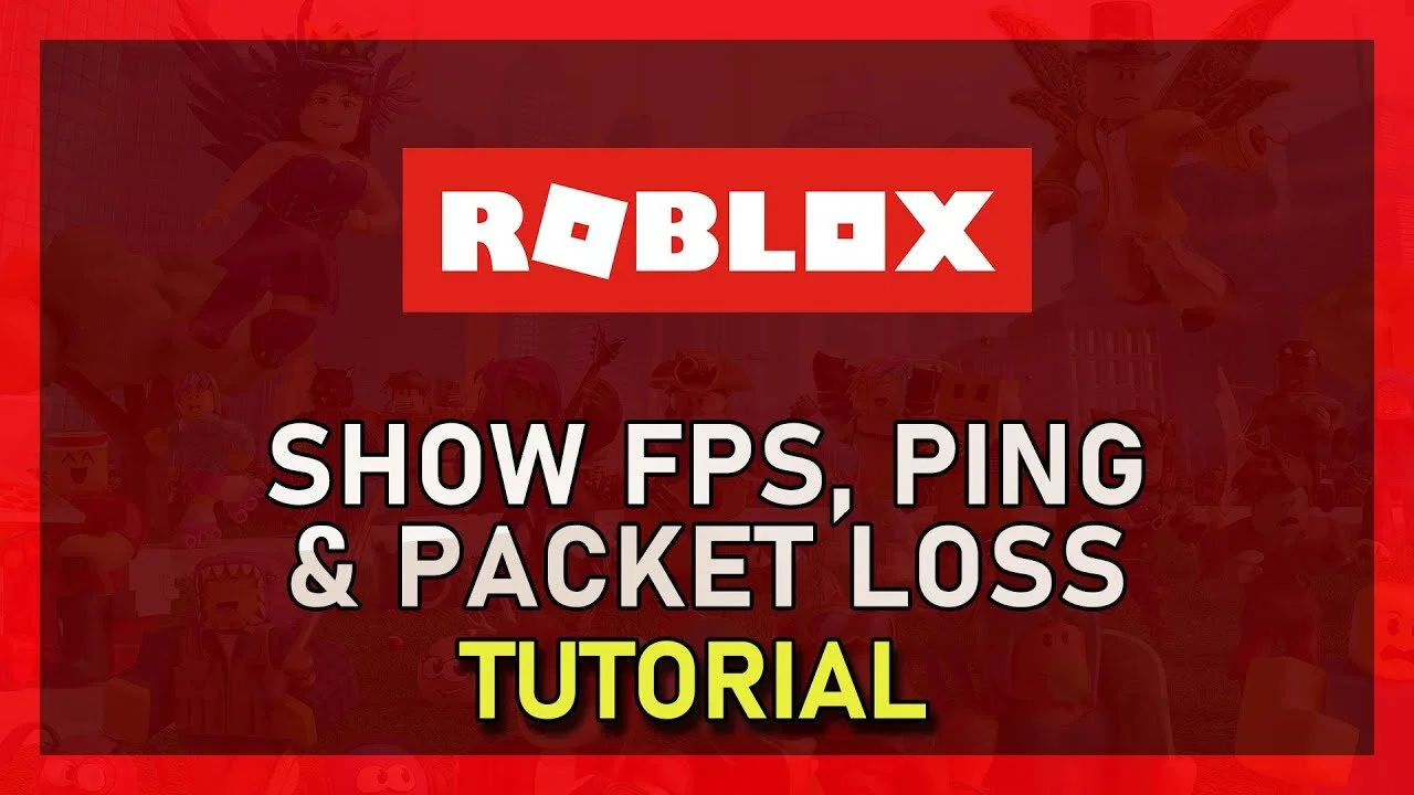 Roblox - How To Display FPS, Ping &amp; Packet Loss Counter
