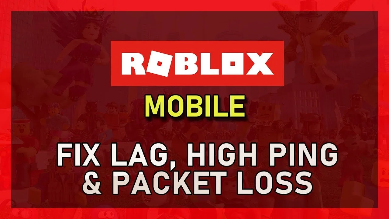 Roblox Mobile - How To Fix Network Lag, High Ping &amp; Packet Loss