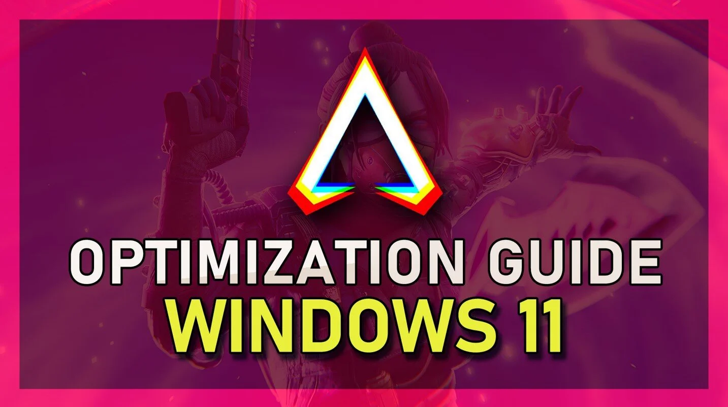 Apex Legends - Complete FPS Optimization Guide on Windows 11