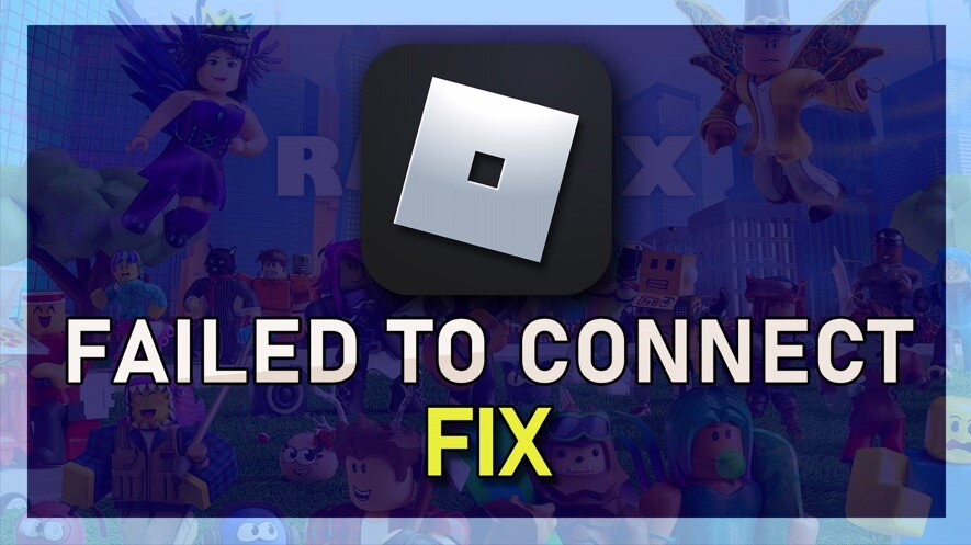 Roblox - Failed To Connect To The Game Fix