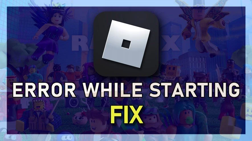 How To Fix “An Error Occurred While Starting Roblox Studio” on Windows 11