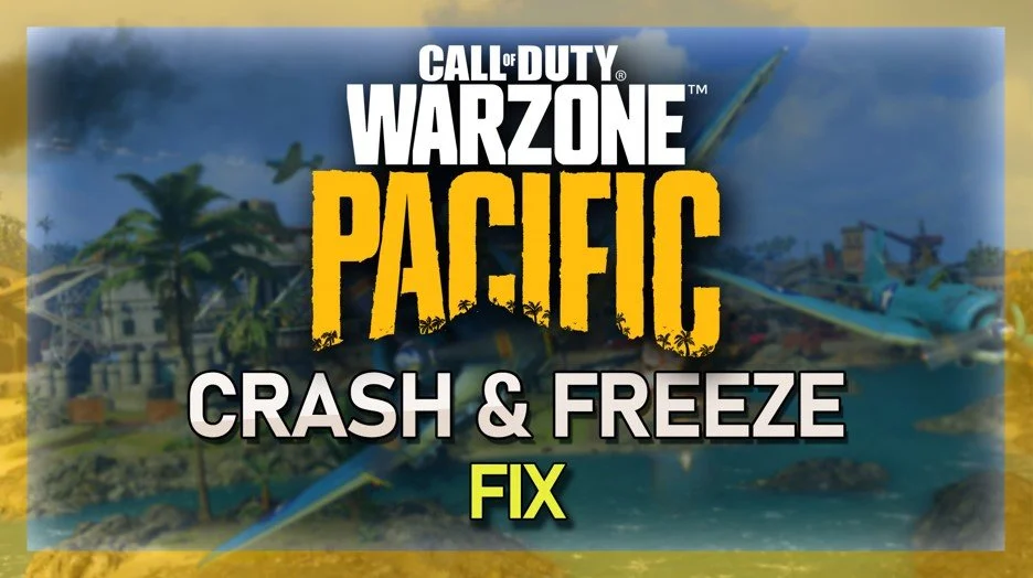 Warzone Pacific Update - Fix Crashing, Freeze &amp; Display Issues