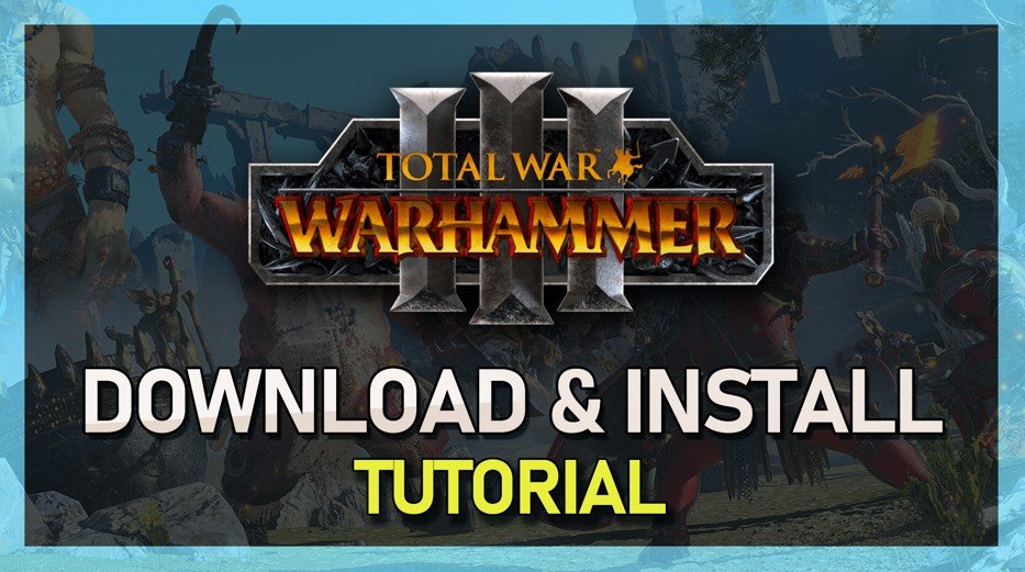 How to Download &amp; Install Total War: Warhammer 3 on PC