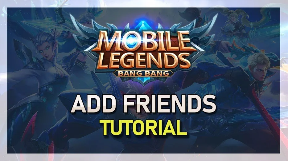How To Add Friends in Mobile Legends