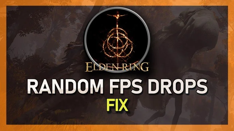 How to Fix Random FPS drops in Elden Ring