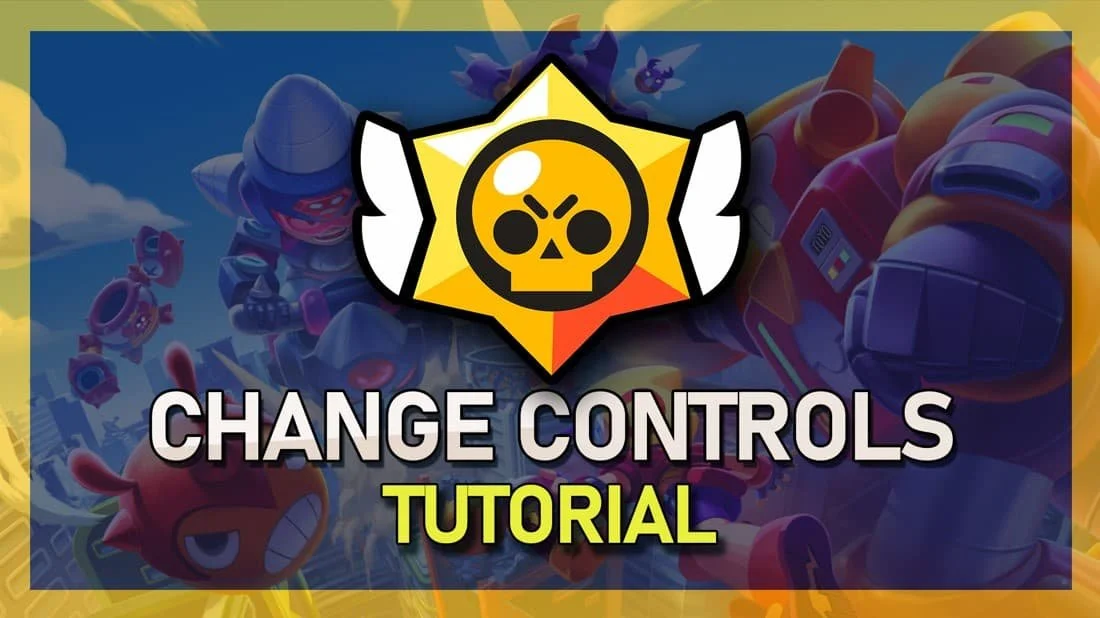 Brawl Stars - How To Change Controls