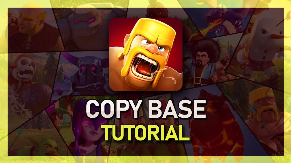 How To Copy a Base in Clash of Clans