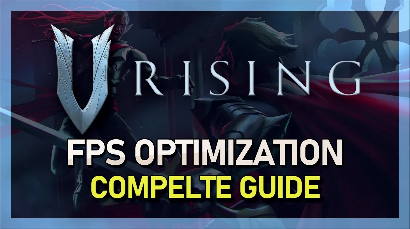 V Rising FPS Optimization Guide for Low-End PC &amp; Laptop