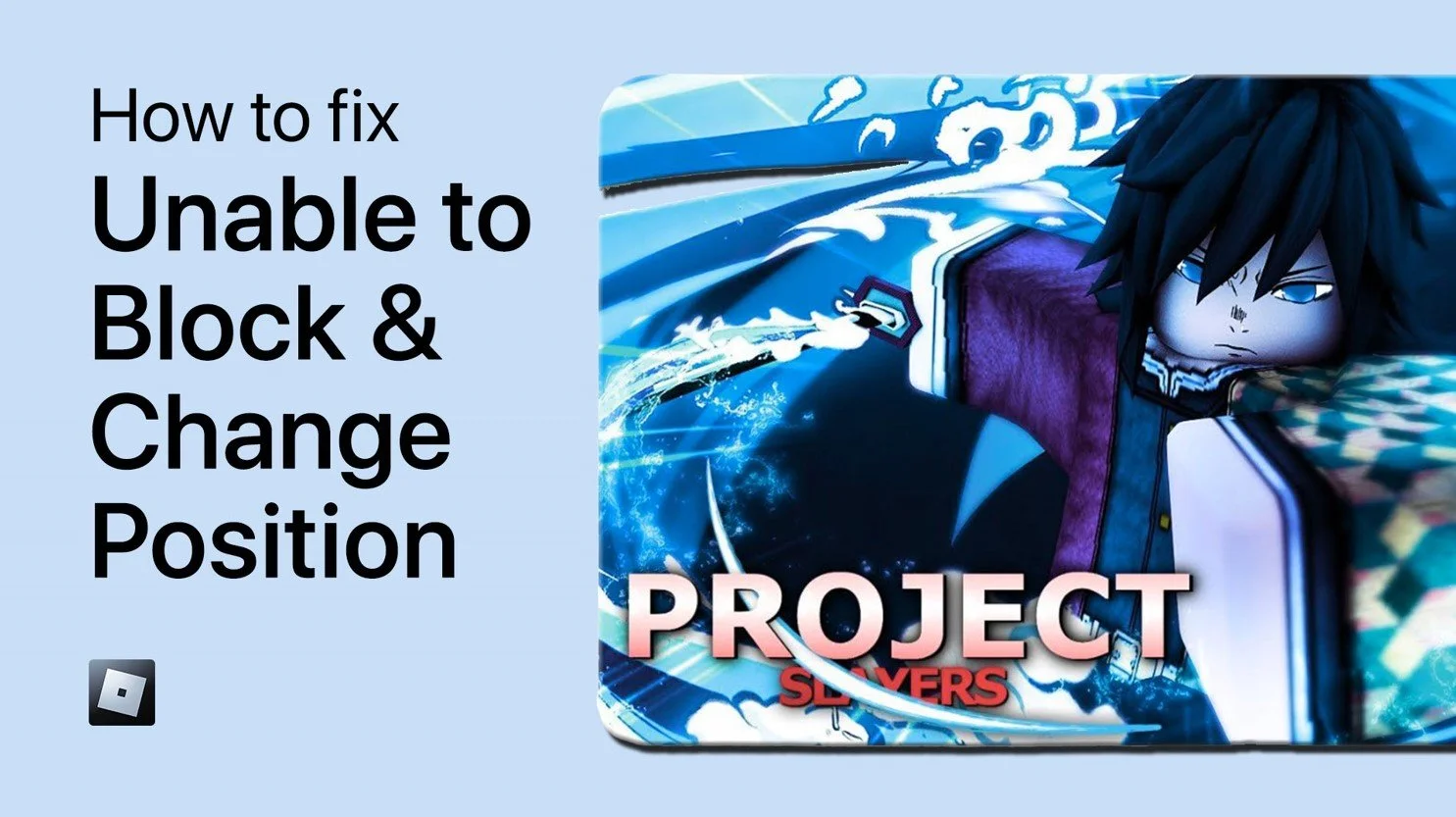 Fix Block Bug in Project Slayers Mobile - Unable To Change Position