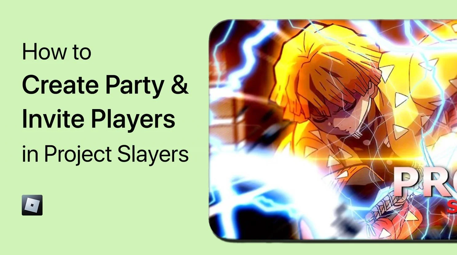 Project Slayers - How To Create Party &amp; Invite Players on Mobile &amp; PC