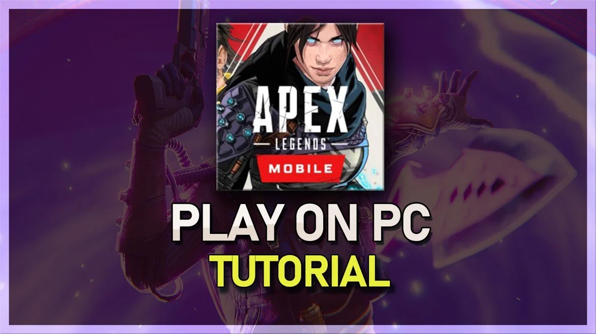 How To Play Apex Legends Mobile on PC