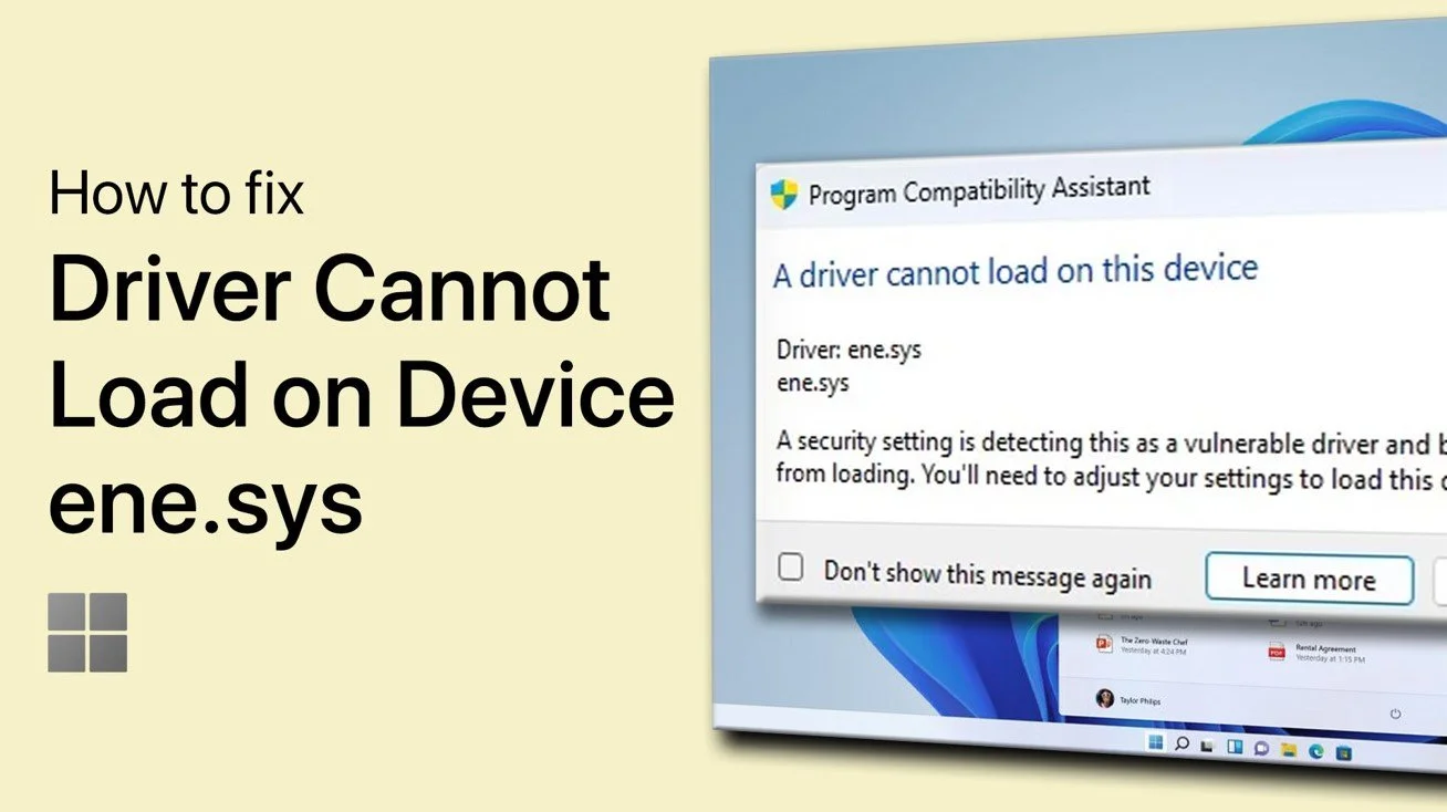 How To Fix “A Driver Cannot Load On This Device” (ene.sys Driver ...